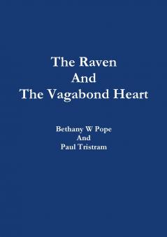 The Raven And The Vagabond Heart