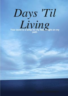 Days 'Til Living