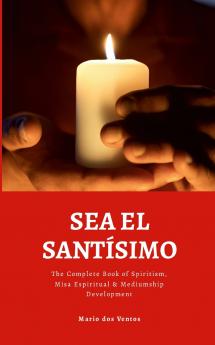 SEA EL SANTÍSIMO