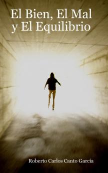El Bien El Mal y El Equilibrio