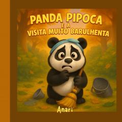 Panda Pipoca e Uma Visita Muito Barulhenta