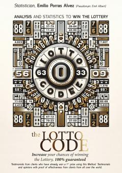 The Lotto Code Analysis and Statistics to Win the Lottery Increase your Chances of Winning the Lottery 100% Guaranteed Testimonials from Clients who have already Won a 1st Prize Using this Method.