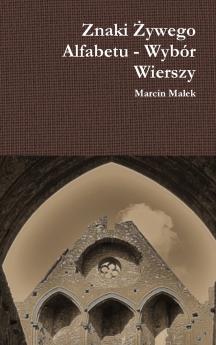 Znaki ��ywego Alfabetu - Wyb��r Wierszy