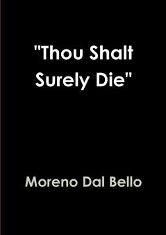 Thou Shalt Surely Die