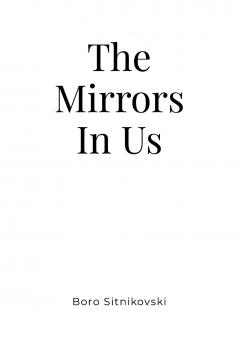 The Mirrors In Us