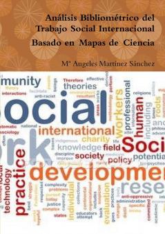 Análisis Bibliométrico del Trabajo Social Internacional Basado en Mapas de Ciencia