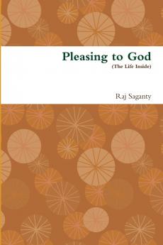 Pleasing to God (The Life Inside)