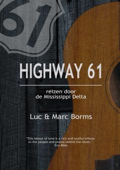 Highway 61 - Reizen door de Mississippi Delta