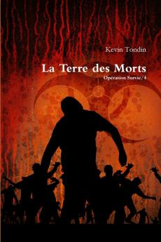 Op��ration Survie 4 - La Terre des Morts
