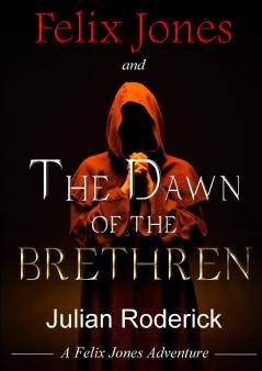 Felix Jones and The Dawn Of The Brethren