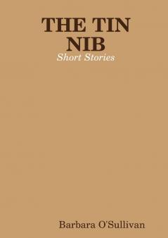 The Tin Nib Short Stories