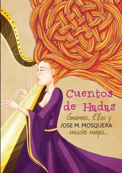 Cuentos de Hadas Gnomos y Elfos  Y… mucha magia