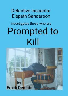 Prompted to Kill