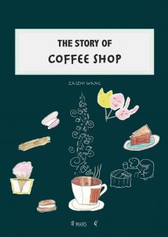 The Story of Coffee Shop