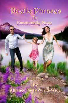 Poetic Phrases To Emotionally Move Book Four
