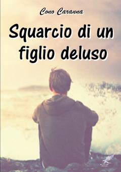 Squarcio di un figlio deluso