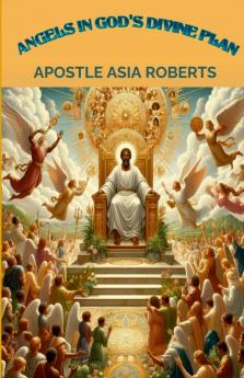Angels in God's Divine Plan