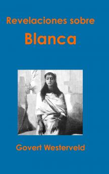Revelaciones sobre Blanca