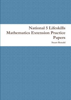National 5 Lifeskills Mathematics Extension Practice Papers