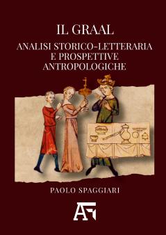 Il Graal. Analisi storico-letteraria e prospettive antropologiche