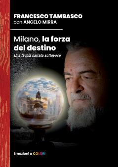 Milano la forza del destino