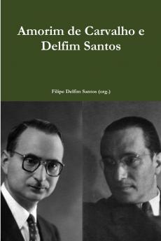 Amorim de Carvalho e Delfim Santos