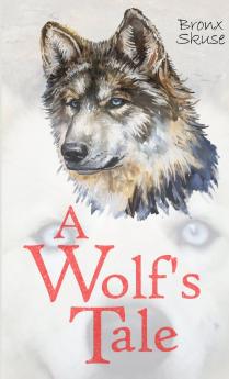 A Wolf's Tale