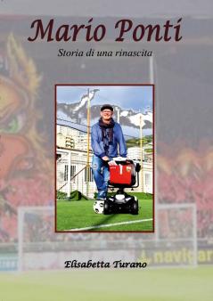 Mario Ponti - Storia di una rinascita