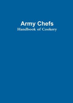 Army Chef's Handbook of Cookery