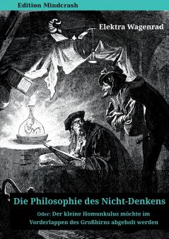 Die Philosophie des Nicht-Denkens oder