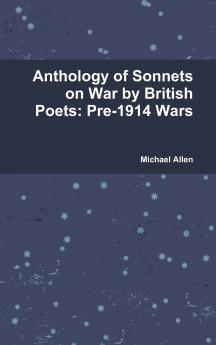 Anthology of Sonnets on War by British Poets