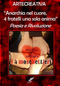 Anarchia nel cuore  4 fratelli una sola anima  Poesia e Rivoluzione