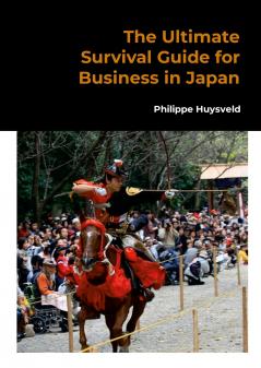 The Ultimate Survival Guide for Business in Japan