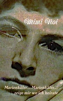 Marienkäfer ... Marienkäfer ... zeige mir wo ich heirate