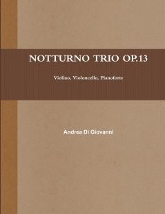 NOTTURNO TRIO OP.13