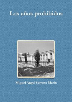 Los a��os prohibidos