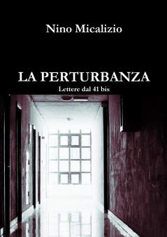 LA PERTURBANZA  Lettere dal 41 bis