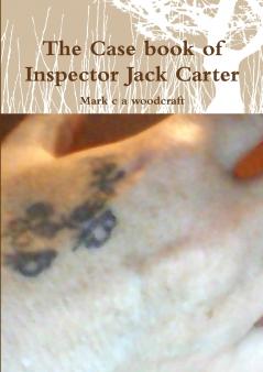 The Case book of Inspector Jack Carter