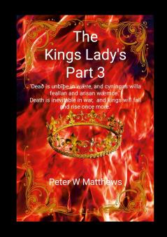 The Kings Lady's Part 3