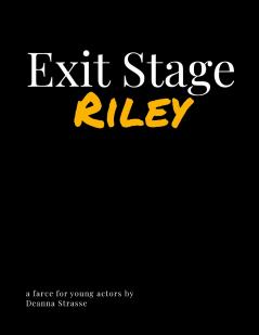 Exit Stage Riley