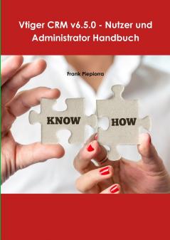 Vtiger CRM v6.5.0 - Nutzer und Administrator Handbuch