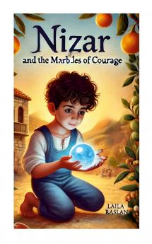 Nizar and the Marbles of Courage