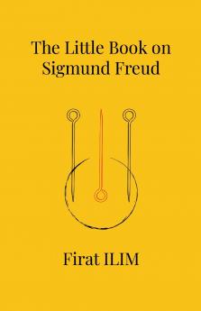 The Little Book on Sigmund Freud