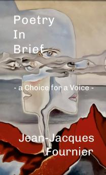 Poetry In Brief -  a Choice for a Voice -