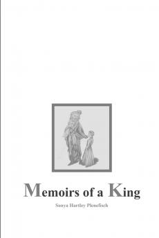 Memoirs of a King