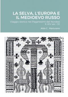 LA SELVA L'EUROPA E IL MEDIOEVO RUSSO