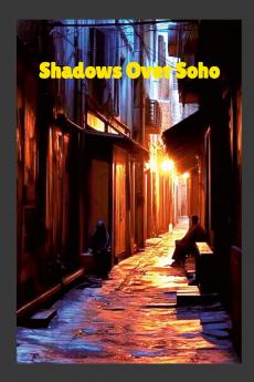 Shadows Over Soho