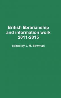 British librarianship and information work 2011-2015
