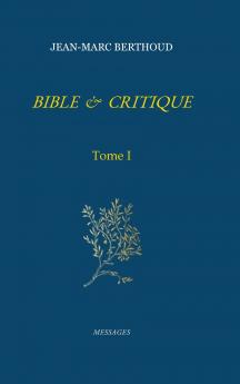 BIBLE ET CRITIQUE
