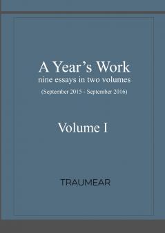 A Year's Work Volume I